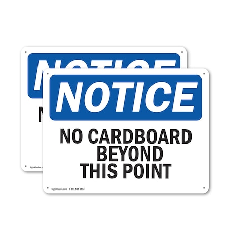 Signmission No Cardboard Beyond This Point OSHA Notice Sign, Plastic, 18in W x 12in L, 2PK OS-2PACK-NS-P-1218-L-14404